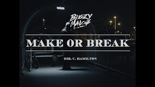 Bugzy Malone – Make or Break Official Video [upl. by Latini936]