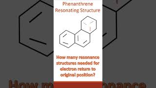 Resonating Structures of Phenanthrene Explained shorts [upl. by Evilo861]