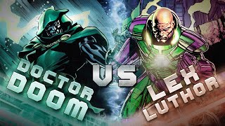 Lex Luthor VS Doctor Doom [upl. by Yentruoc]