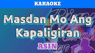 Masdan Mo Ang Kapaligiran by Asin Karaoke [upl. by Halladba771]