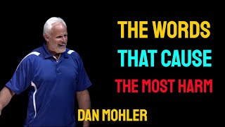 ✝️ The words that cause the most harm  Dan Mohler [upl. by Tnirb]