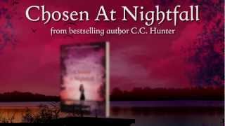 Chosen at Nightfall by C C Hunter Book Trailer [upl. by Anaimad]