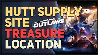 Hutt Supply Site Treasure Location Star Wars Outlaws [upl. by Craw]