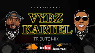 Vybz Kartel Tribute Mix  Best Vybz Kartel Songs mixed by Dj Magic Kenny [upl. by Nimesay]