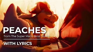 Peaches  The Super Mario Bros Movie FULL Piano Version with Lyrics [upl. by Lednam]