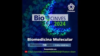 BIOCINVES 2024 Biomedicina Molecular Mar 100424 [upl. by Itsuj806]