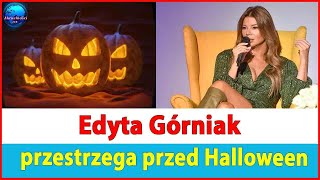 Edyta Górniak przestrzega przed świętowaniem Halloween [upl. by Magbie]