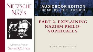 Explaining Nazism Philosophically Nietzsche and the nazis Part 2 Section 3 [upl. by Montfort]