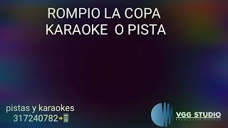 rompio la copa  Gabriel Raymon  karaoke o pista [upl. by Ainiger]