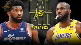 Los Angeles Lakers vs Philadelphia 76ers Full Game Highlights  Nov 27 2023  FreeDawkins [upl. by Eilyac]