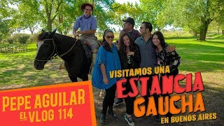 Pepe Aguilar  El Vlog 114  Estancia Gaucha [upl. by Onaivatco]