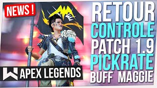 Apex News  Retour du 9v9 Patch 19 Pickrate Buff Maggie Retour Skins Légendaires [upl. by Ankney]