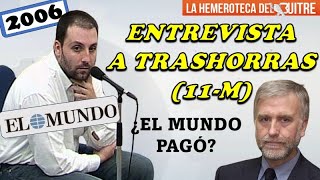 Entrevista a Suárez Trashorras acusado del 11M en El Mundo ¿Cobró  2006 [upl. by Jeanine]