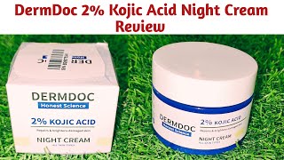 DermDoc 2 Kojic Acid Night Cream For EvenToned and Bright Skin Review  Dermdoc Night Cream [upl. by Hawthorn]