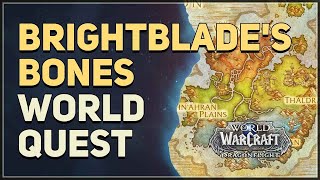 Brightblades Bones WoW Quest [upl. by Eyram]