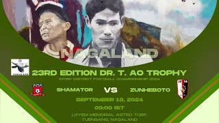 23RD EDITION DR T AO TROPHY  SHAMATOR VS ZUNHEBOTO  LOYEM MEMORIAL ASTRO TURF TUENSANG [upl. by Tem]