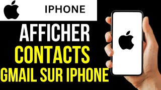 Comment Afficher Les Contacts Gmail Sur Iphone [upl. by Immaj556]