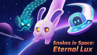 【Snakeio】 Snakes in Space Eternal Lux Live Event Trailer [upl. by Lady584]