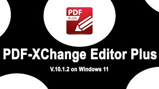 How to install PDF XChange Editor Plus 1012 on Windows 11  PDF Editor [upl. by Anitnamaid204]