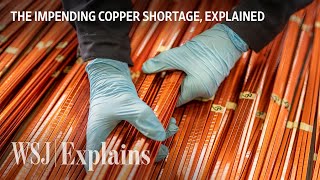 Why Copper Is Now One of the Worlds Most InDemand Metals  WSJ [upl. by Ert524]