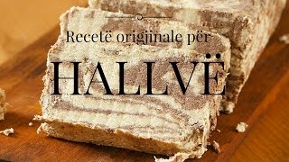 HALLVË Recetë origjinale E LEHT DHE E SHPEJT [upl. by Nivk961]