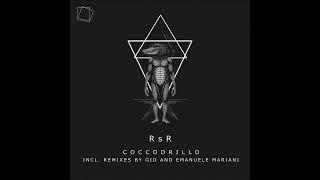 RSR  Coccodrillo GID Remix [upl. by Moffat744]