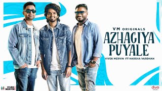 VM Originals  Azhagiya Puyale  Music Video  Vivek Mervin  Harsha Vardhan [upl. by Neelrihs81]