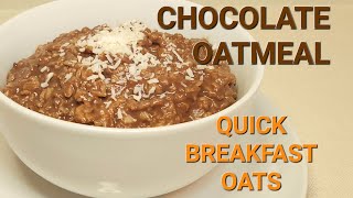 Chocolate Oatmeal  Chocolate Porridge [upl. by Ojimmas]