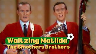 Waltzing Matilda  The Smothers Brothers  The Smothers Brothers Comedy Hour [upl. by Xuaeb]