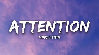 Charlie Puth  Attention Lyrics  Taylor Swift Sia Mix [upl. by Romulus]