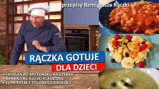 Rączka gotuje fasolka po bretońsku na wartko krem z zielonego groszku kluski kładzione bananowe [upl. by Kylie149]