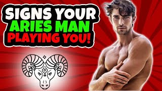 5 Signs An Aries Man Is Playing You  How To Deal With It [upl. by Colet]