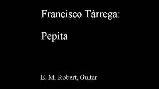 Francisco Tarrega Pepita [upl. by Proffitt81]