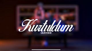 GOKKES  KURTULDUM Lyric Video [upl. by Nnyleimaj216]