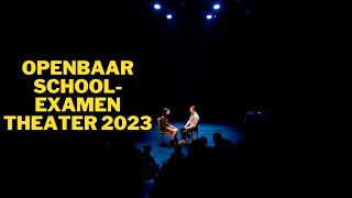 Openbaar Schoolexamen Theater 2023 [upl. by Ravens]