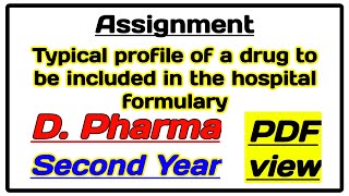 Typical profile of a drug to be included in the hospital formulary assignment [upl. by Christabel]