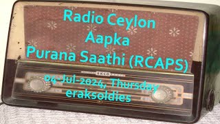 Radio Ceylon 04072024Thursday05 Purani Filmon Ka Sangeet [upl. by Aracaj998]