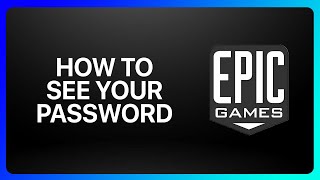 How To See Your Epic Games Password Tutorial [upl. by Kulseth]