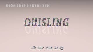 quisling  pronunciation  Examples in sentences and phrases [upl. by Davita]