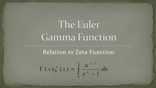 Gamma Function  Part 12  Relation to Zeta Function [upl. by Buiron]