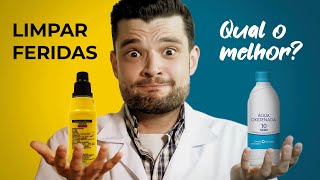 LIMPAR FERIDAS · QUAL O MELHOR PRODUTO [upl. by Yahska]