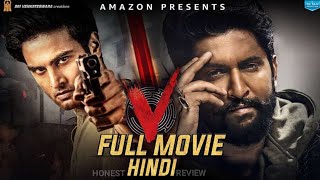 V Movie Nani Sudhir Babu V The Movie Hindi V Movie Review V The Movie Hindi Review Akb media [upl. by Fleck]