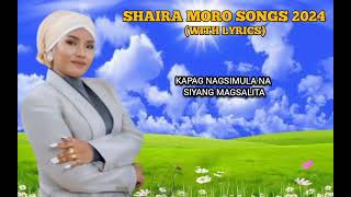 The best of SHAIRA MORO song [upl. by Apollus]