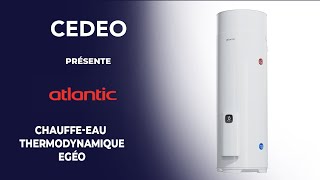 CEDEO présente le chauffeeau thermodynamique Egéo de la marque Atlantic [upl. by Holbrooke]