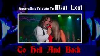 TO HELL amp BACK  MEATLOAF TRIBUTE SHOW [upl. by Grieve487]