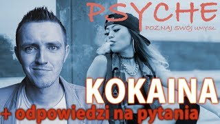 Kokaina cz2  Pytania i Odpowiedzi 13 PSYCHE Poznaj swój umysł [upl. by Amein390]