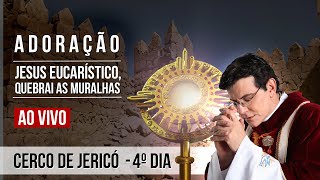 JESUS EUCARÍSTICO QUEBRAI AS MURALHAS  4° DIA DO CERCO DE JERICÓ PadreManzottiOficial [upl. by Beckie330]