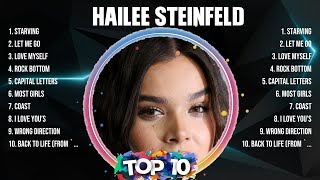 Hailee Steinfeld Top Hits Popular Songs  Top 10 Song Collection [upl. by Audi652]