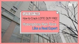 LDF Manual ep1 Lotte Duty Free Myeongdeong Main Store 🙋 [upl. by Walt721]