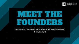 Unibright  Meet the founders [upl. by Yruam]